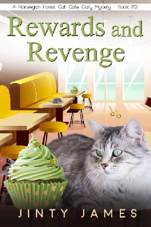 [Norwegian Forest Café 20] • Rewards and Revenge